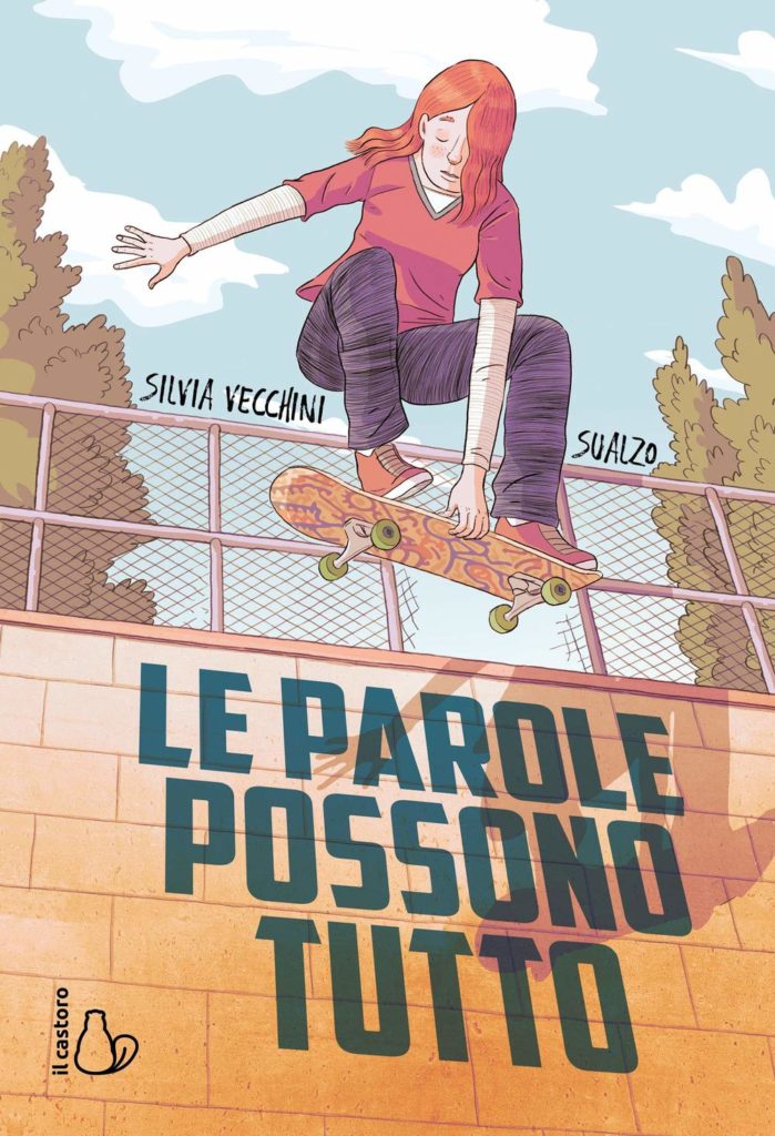 Le parole possono tutto - Silvia Vecchini -Sualzo - Il castoro